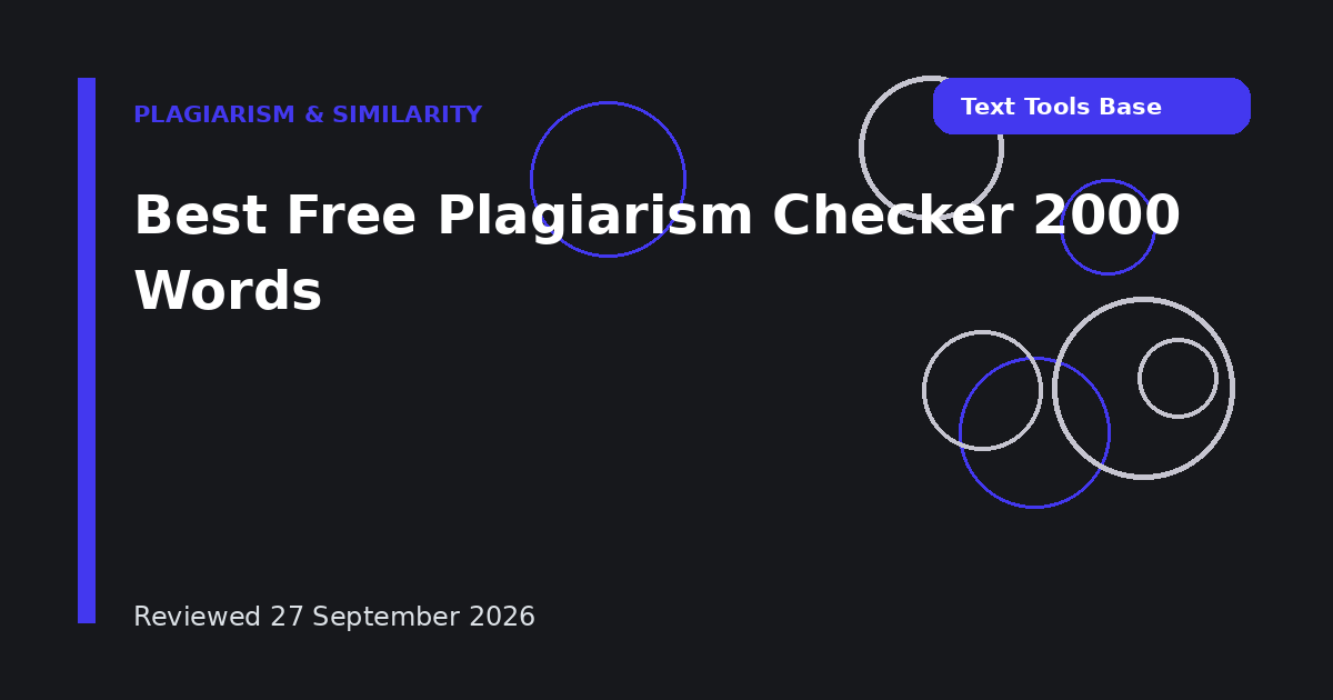 Best Free Plagiarism Checker 2000 Words