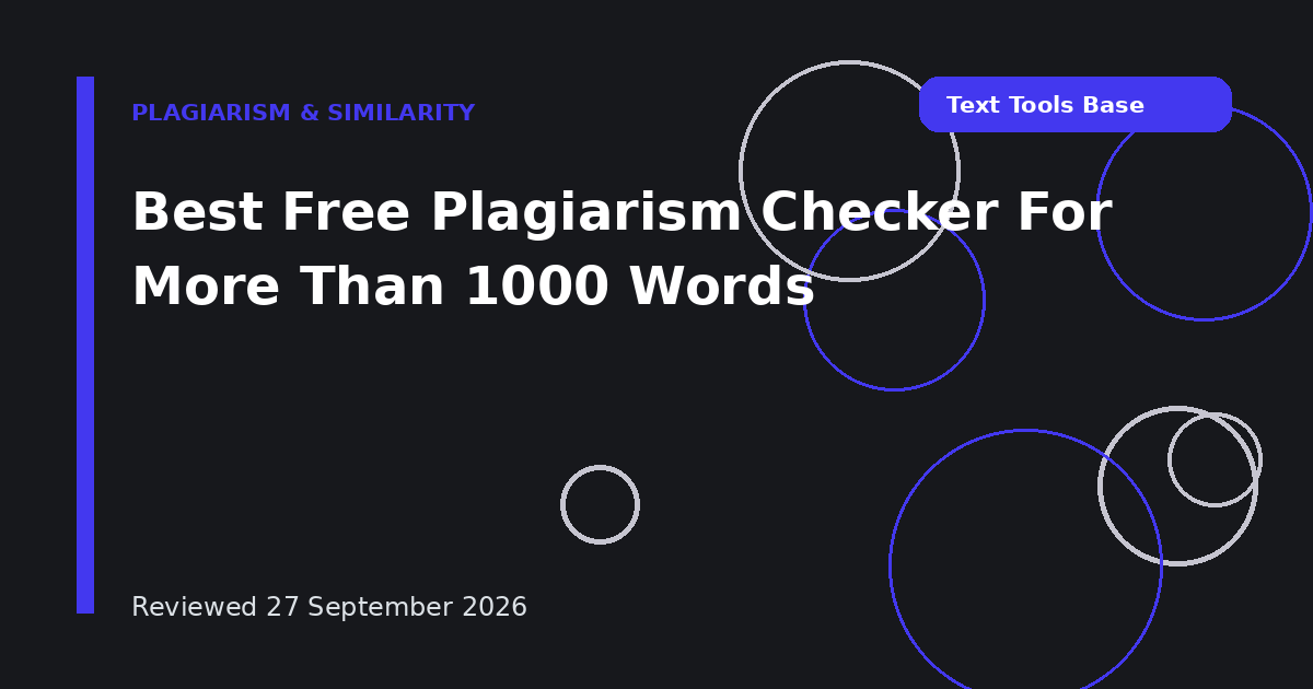 Best Free Plagiarism Checker For More Than 1000 Words
