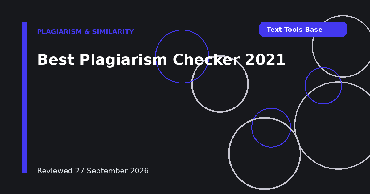 Best Plagiarism Checker 2021