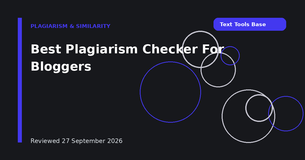 Best Plagiarism Checker For Bloggers