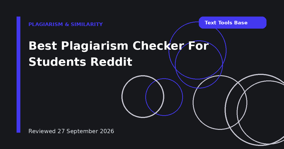 Best Plagiarism Checker For Students Reddit
