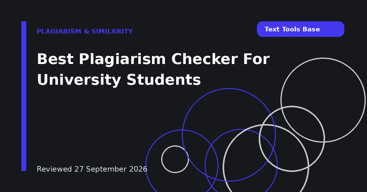 Best Plagiarism Checker For University Students