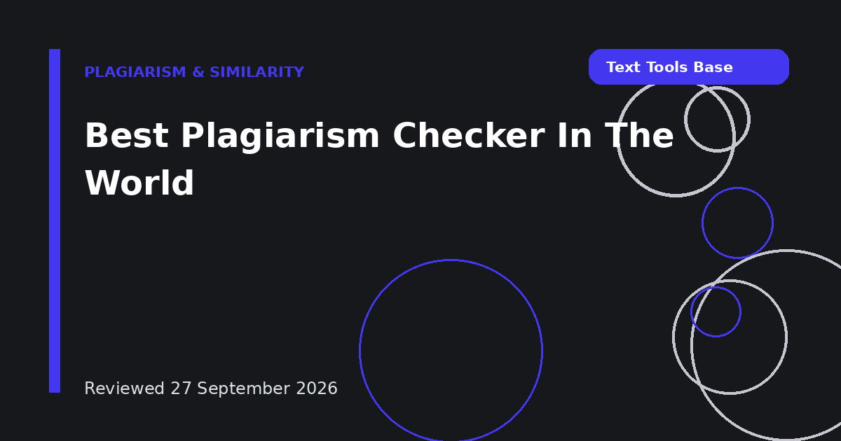 Best Plagiarism Checker In The World