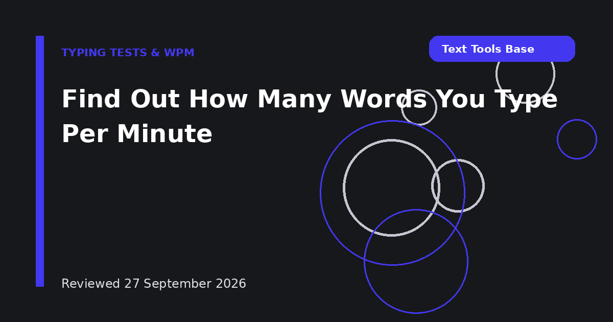 Find Out How Many Words You Type Per Minute