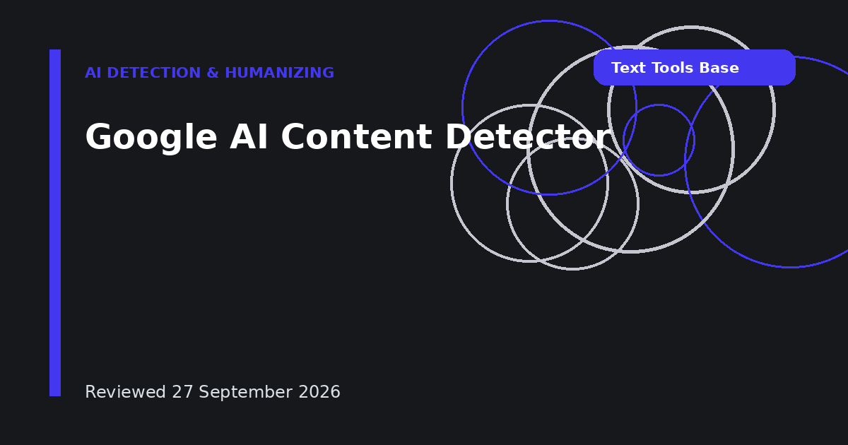 Google AI Content Detector