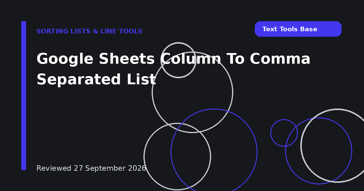 Google Sheets Column To Comma Separated List