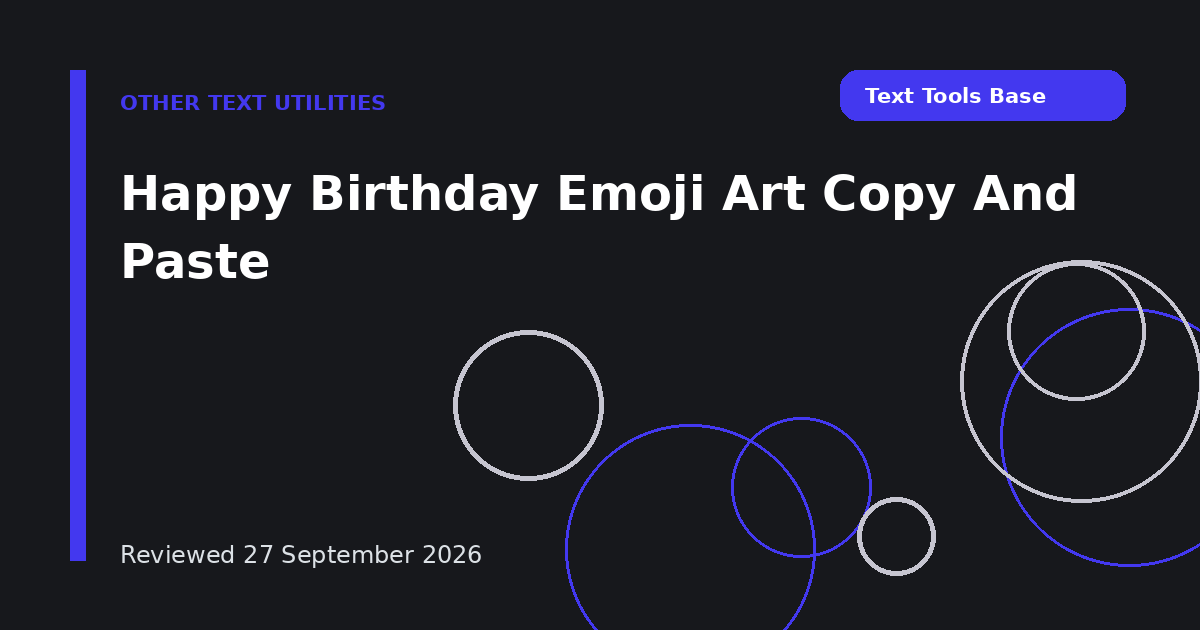 Happy Birthday Emoji Art Copy And Paste