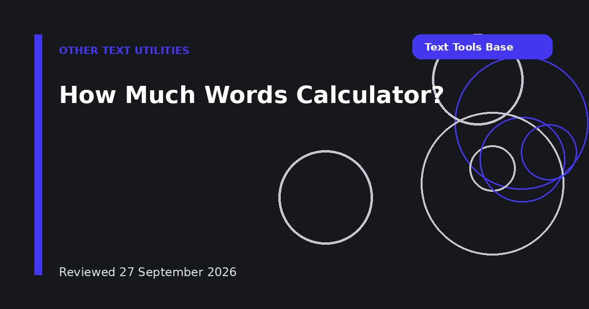 How Much Words Calculator?
