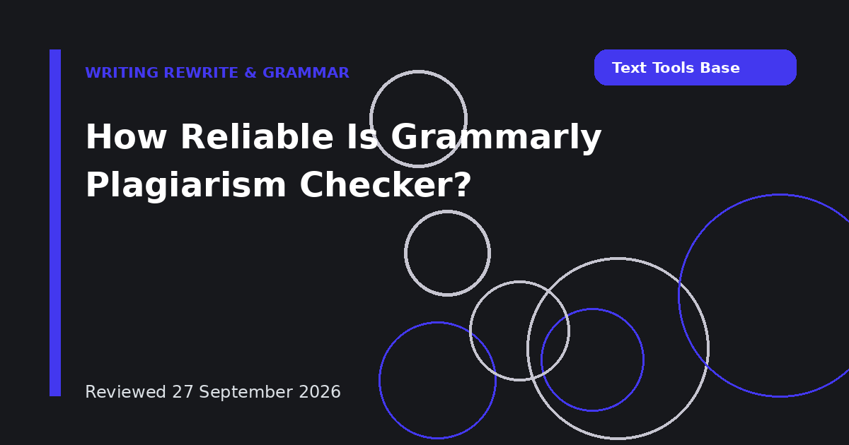 How Reliable Is Grammarly Plagiarism Checker?