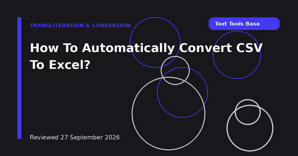 How To Automatically Convert CSV To Excel?