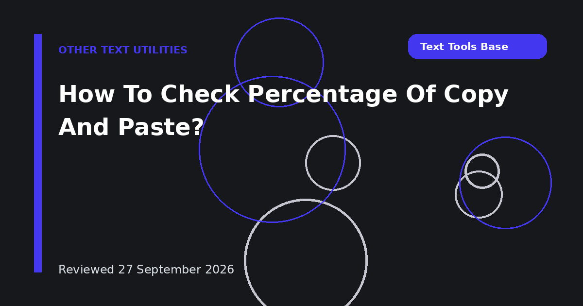 How To Check Percentage Of Copy And Paste?