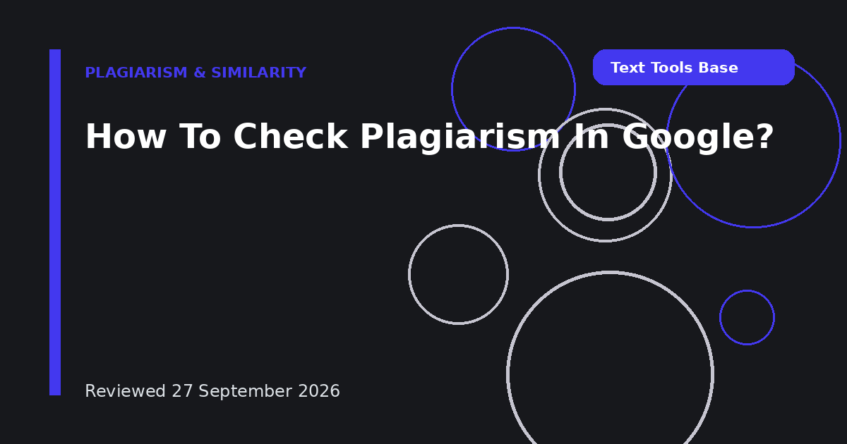 How To Check Plagiarism In Google?