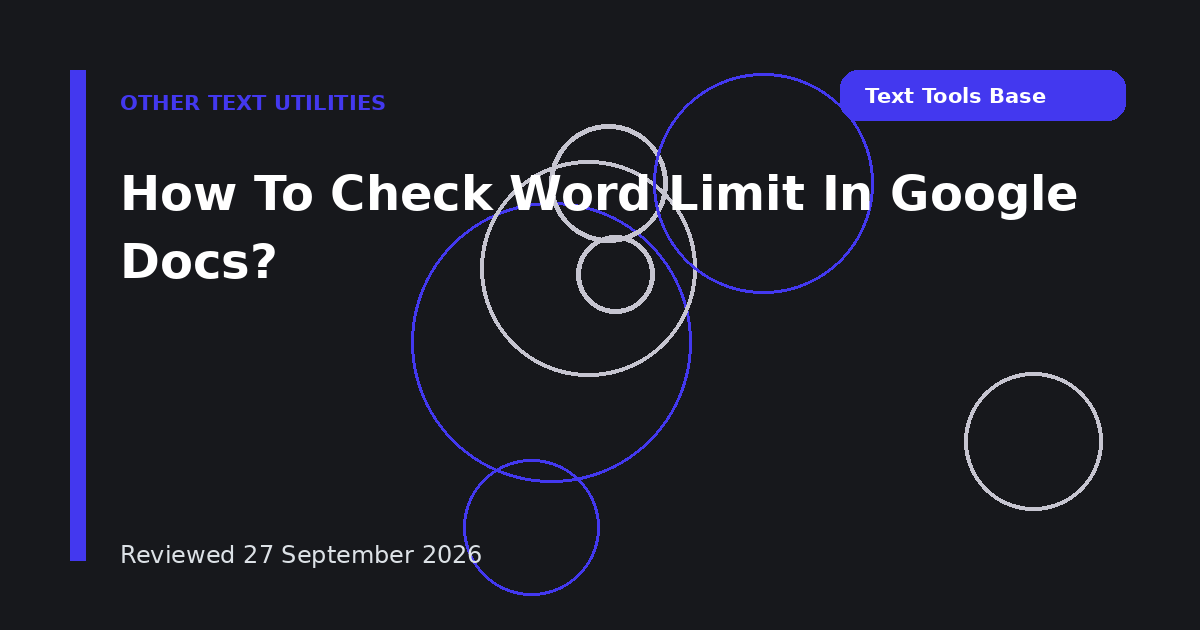 How To Check Word Limit In Google Docs?