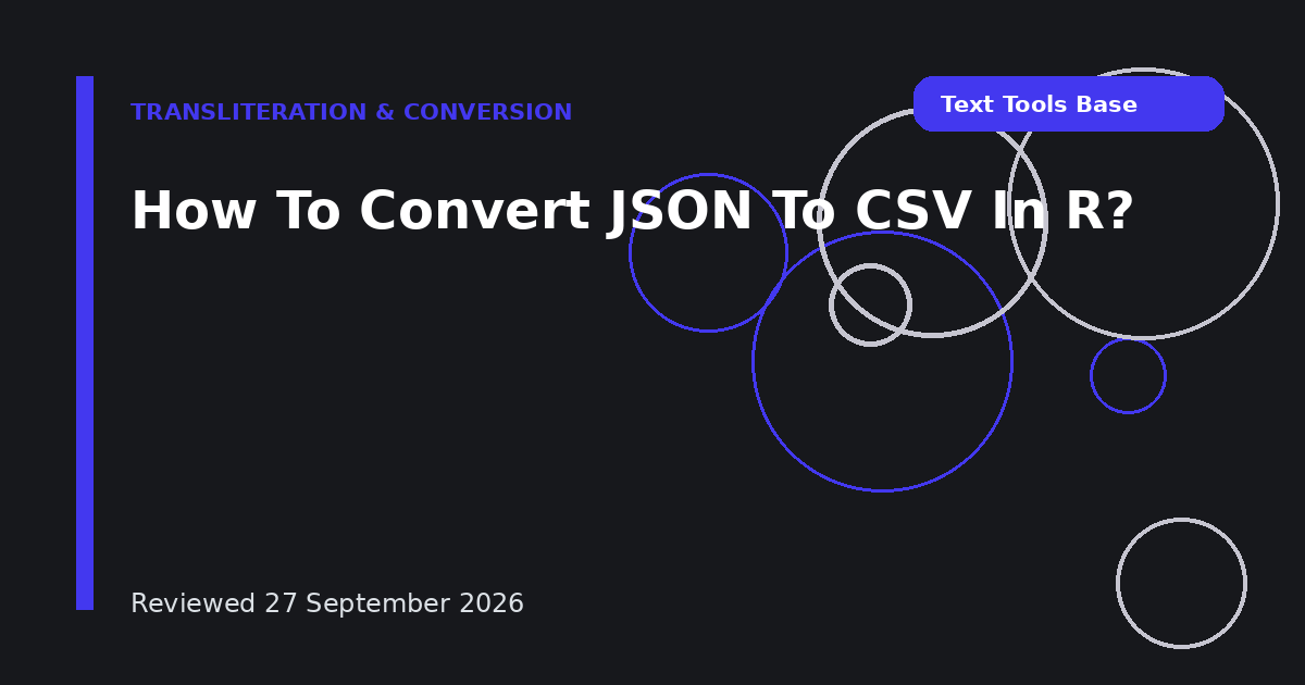 How To Convert JSON To CSV In R?