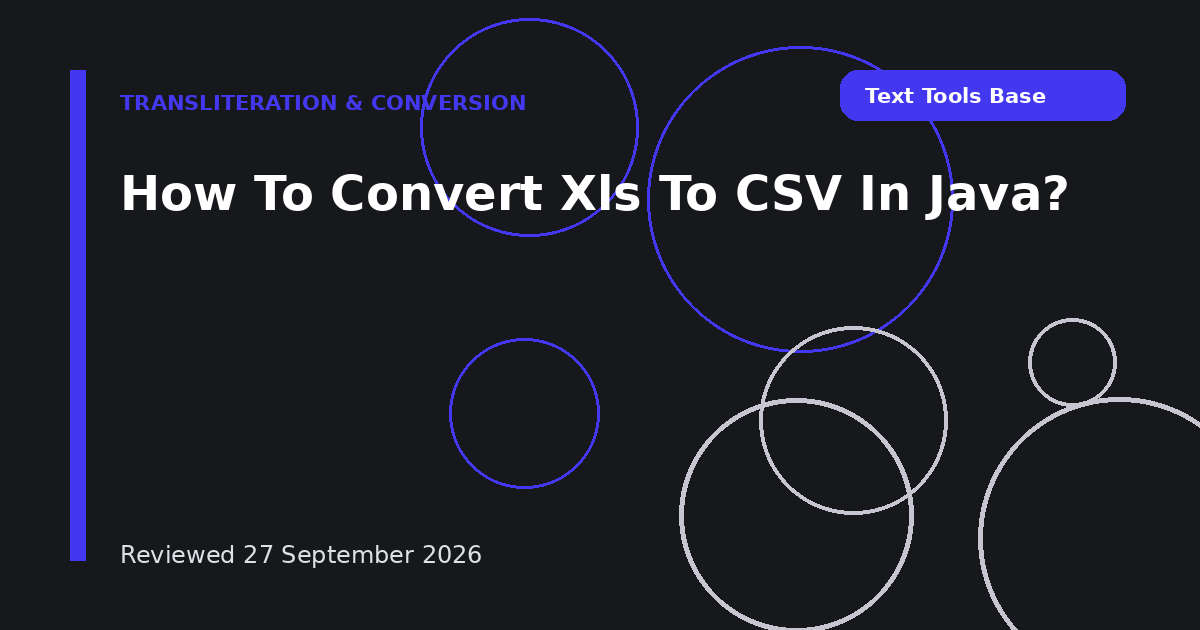 How To Convert Xls To CSV In Java?