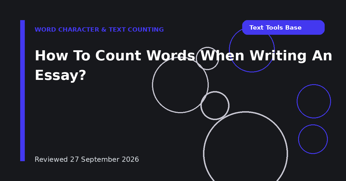 How To Count Words When Writing An Essay?