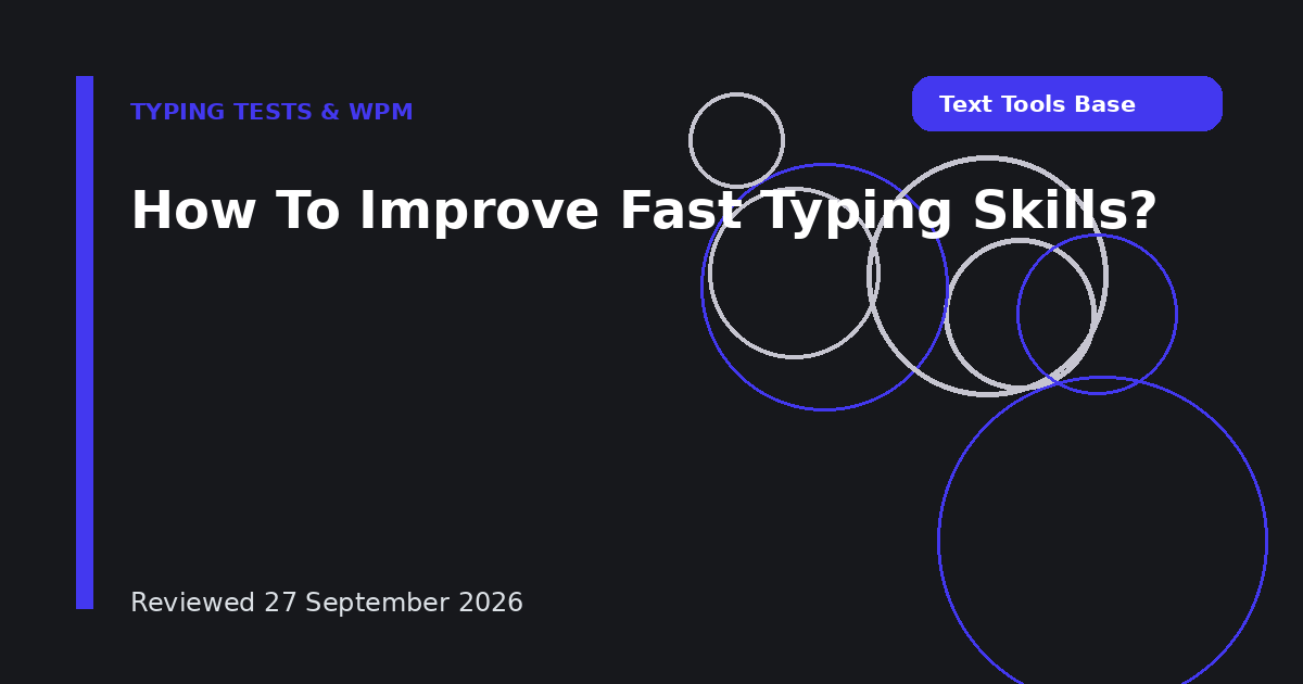 How To Improve Fast Typing Skills?