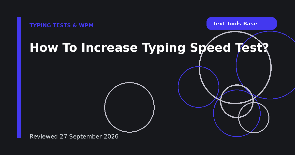 How To Increase Typing Speed Test?