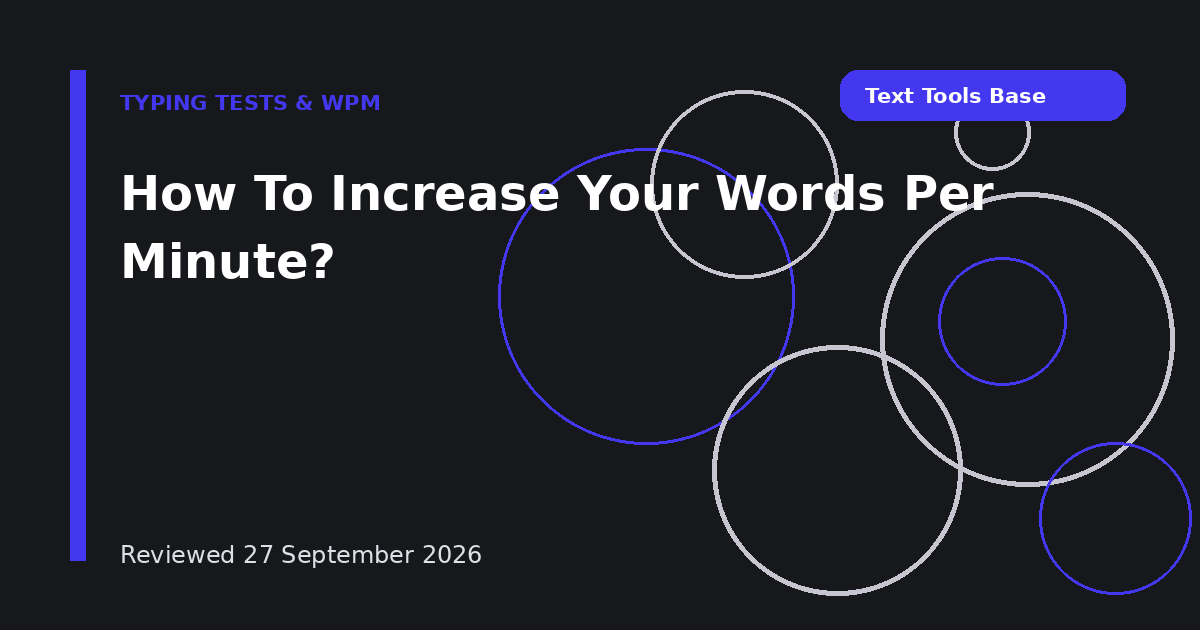 How To Increase Your Words Per Minute?