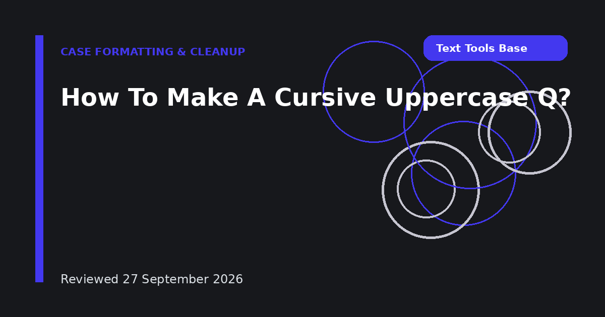 How To Make A Cursive Uppercase Q?