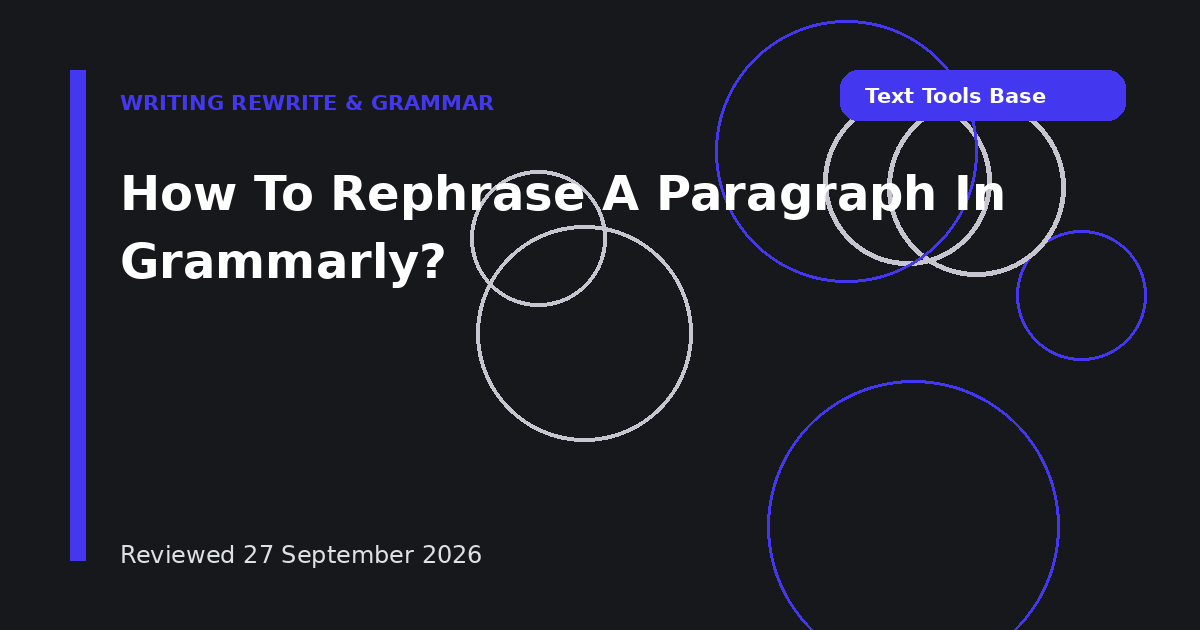 How To Rephrase A Paragraph In Grammarly?