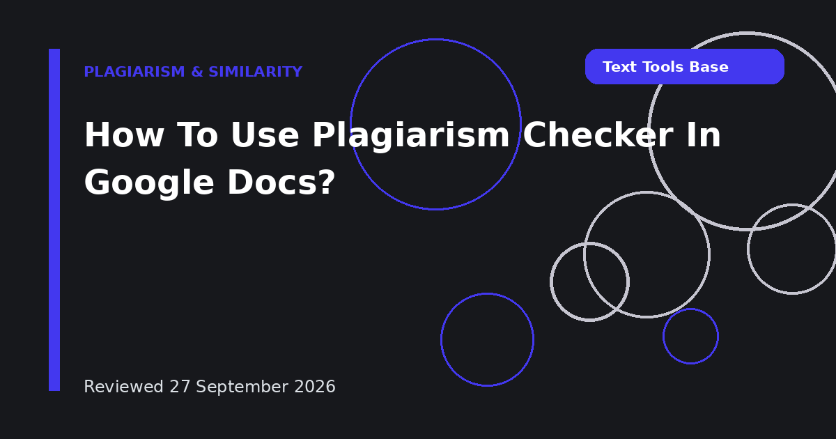 How To Use Plagiarism Checker In Google Docs?