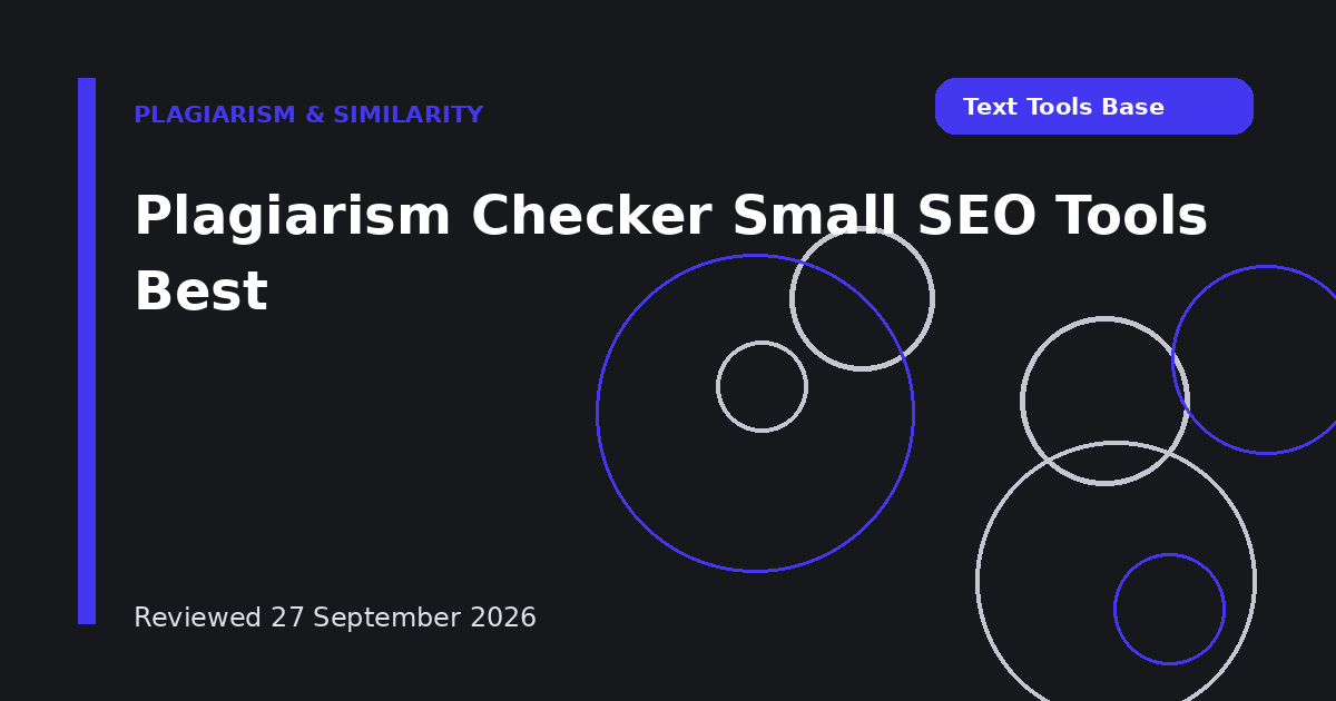 Plagiarism Checker Small SEO Tools Best