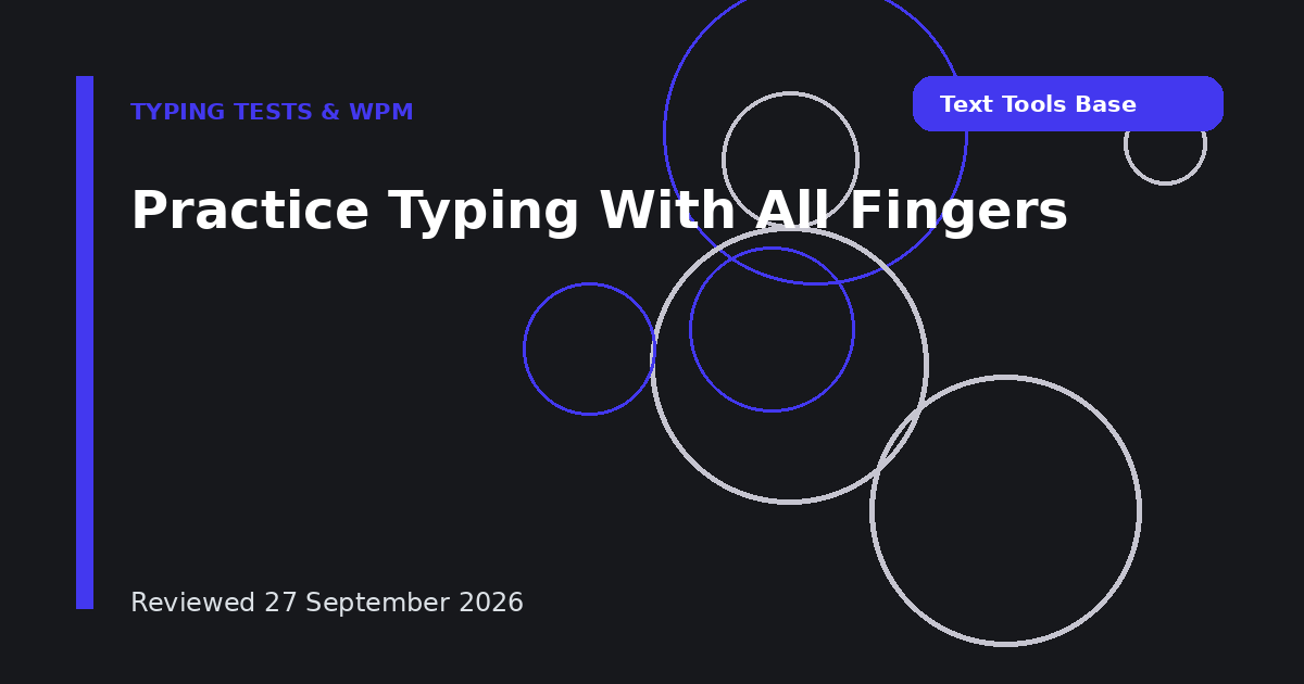 Practice Typing With All Fingers