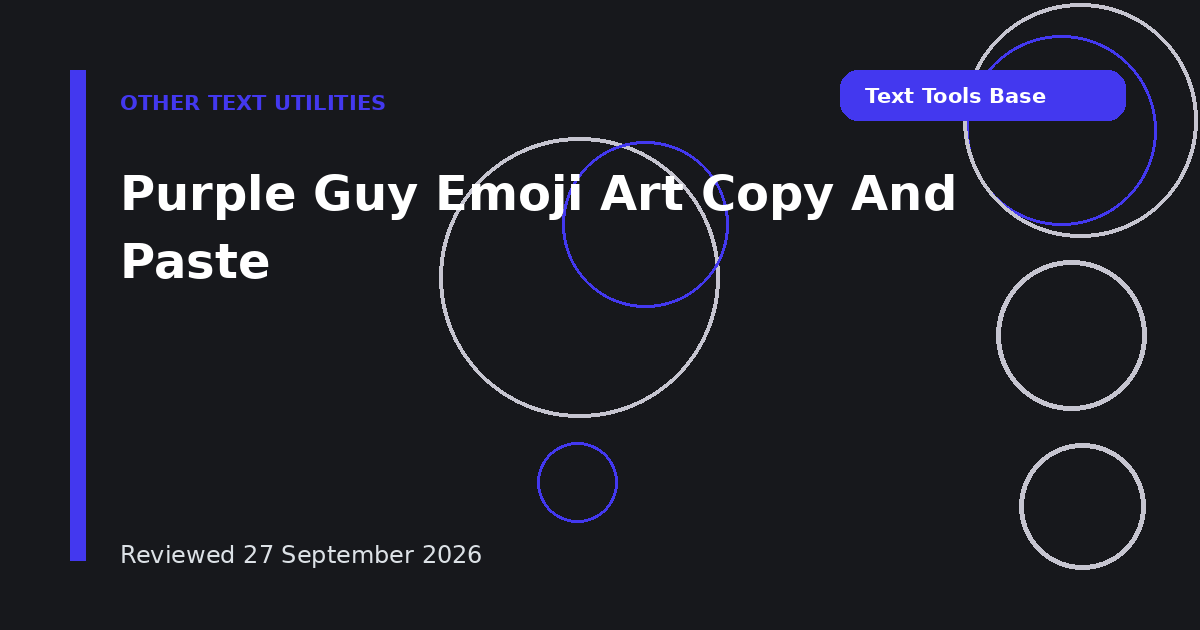 Purple Guy Emoji Art Copy And Paste