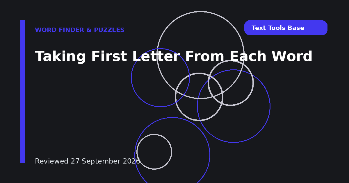 Taking First Letter From Each Word