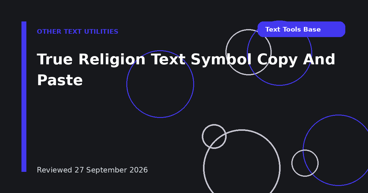 True Religion Text Symbol Copy And Paste