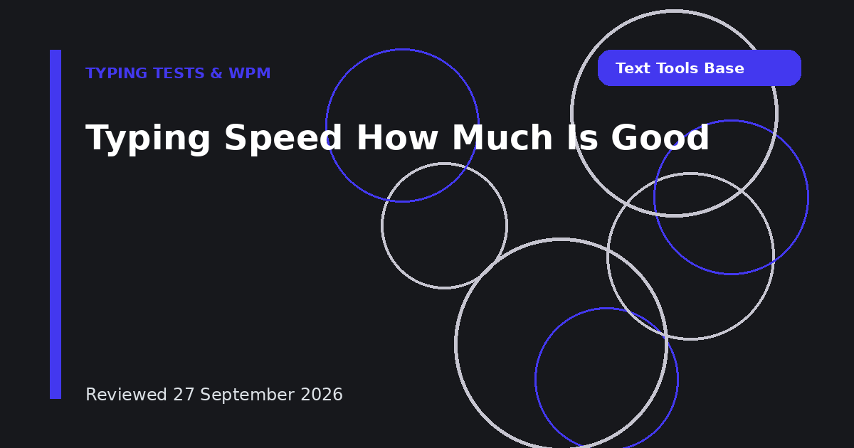 Typing Speed How Much Is Good