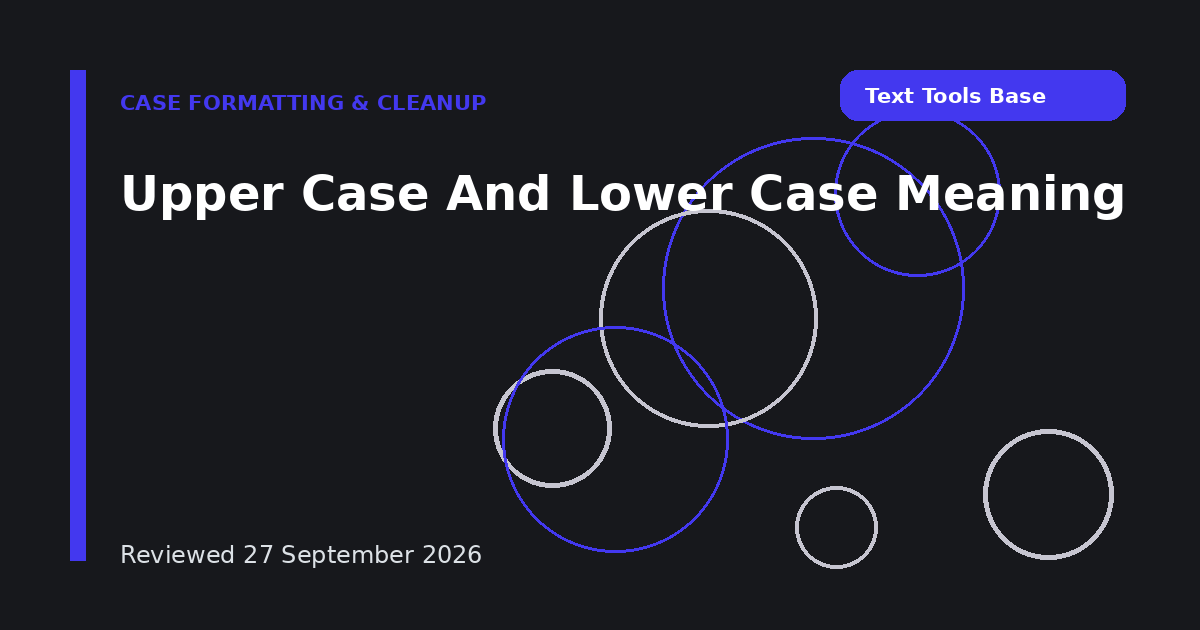 Upper Case And Lower Case Meaning