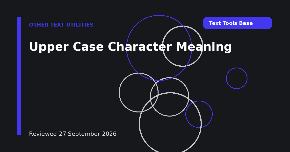 Upper Case Character Meaning