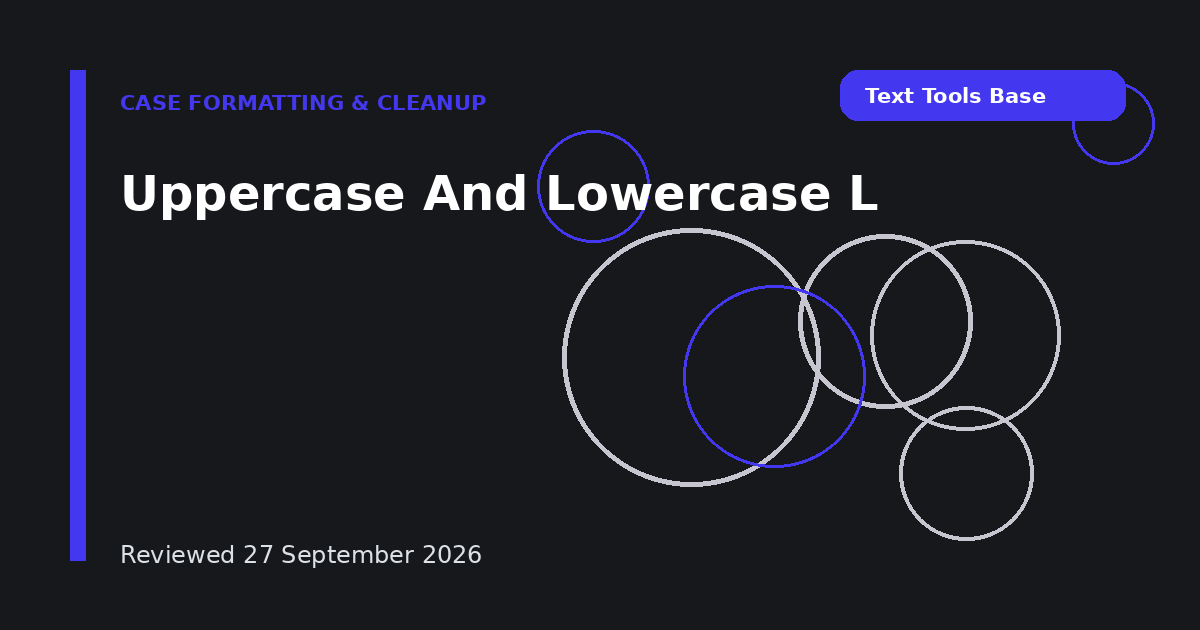 Uppercase And Lowercase L